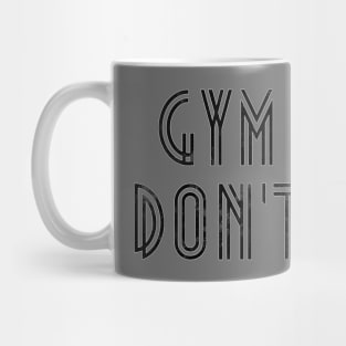 Gym Hair Don't Care Mug